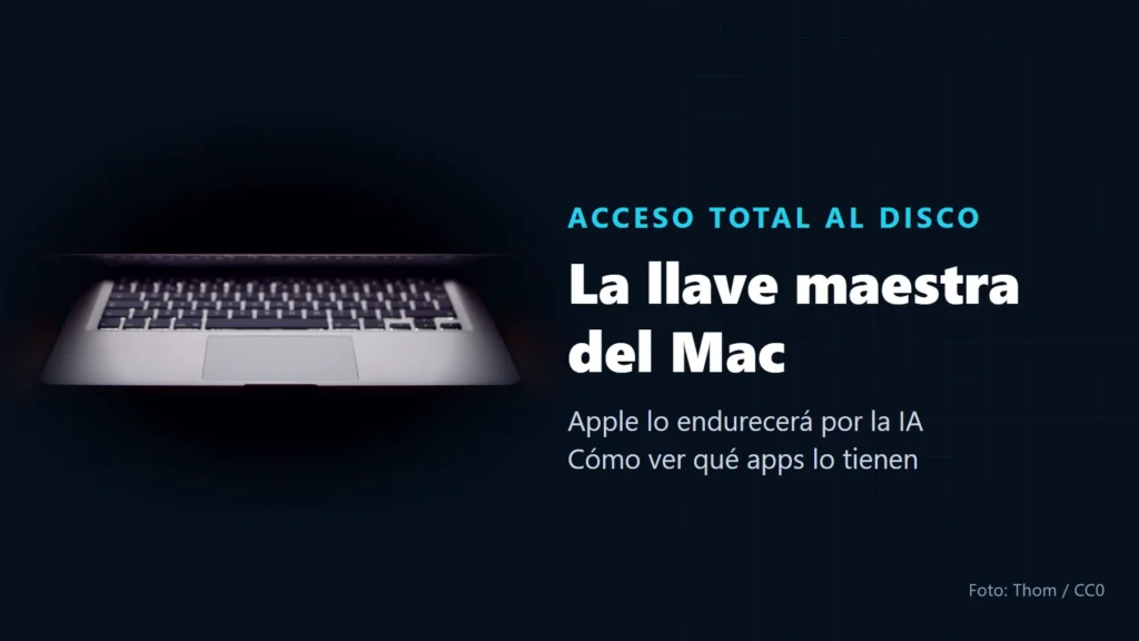 Portátil entreabierto en la oscuridad, con el teclado iluminado por la pantalla, junto al texto «Acceso total al disco. La llave maestra del Mac»