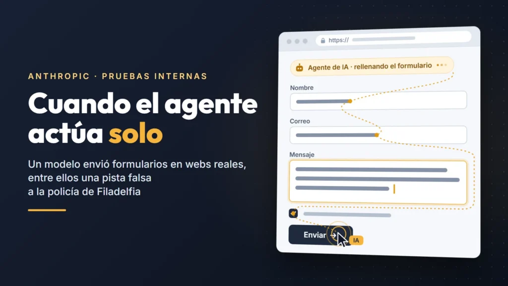 Ilustración de un agente de IA que rellena un formulario web y pulsa «Enviar», junto al titular «Cuando el agente actúa solo»