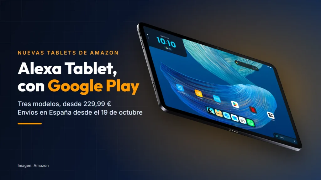 La Amazon Alexa Tablet 12 Pro con su pantalla de inicio, en la que se ven los iconos de Play Store, Netflix y WhatsApp, junto al texto «Alexa Tablet, con Google Play: tres modelos, desde 229,99 €»