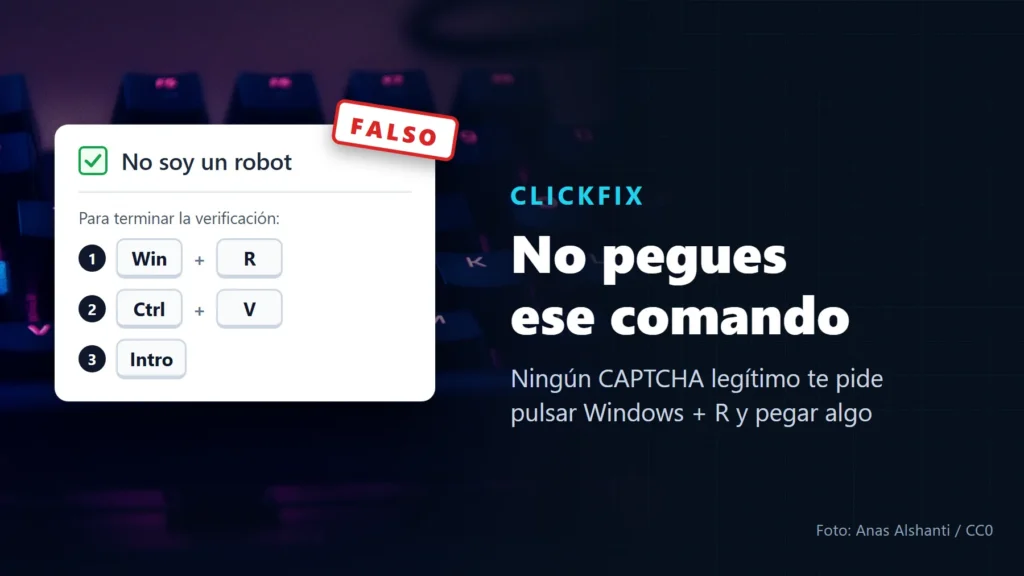 Teclado retroiluminado de fondo con una tarjeta ilustrada de verificación «No soy un robot», marcada como falsa, que pide pulsar Win + R, Ctrl + V e Intro, junto al texto «No pegues ese comando»