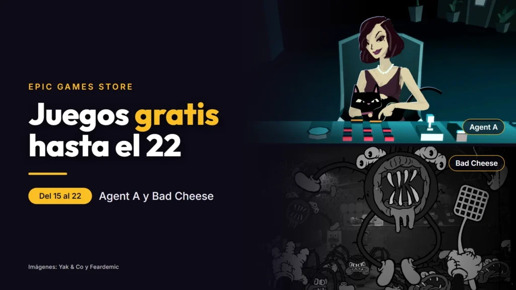 Capturas de Agent A, una villana con un gato negro en su escritorio, y de Bad Cheese, un monstruo de dibujos en blanco y negro con una matamoscas, junto al texto «Juegos gratis hasta el 22»