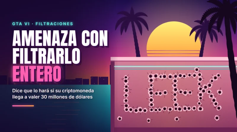 Ilustración al estilo de Vice City: puesta de sol rosa y naranja, palmeras en silueta y un muro rosa con la palabra LEEK hecha a balazos, junto al titular «Amenaza con filtrarlo entero»