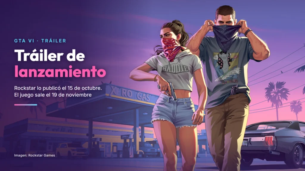 Arte oficial de GTA VI: Lucía, con un pañuelo en la cara y una pistola en la mano, y Jason, que se sube otro pañuelo, delante de una gasolinera al atardecer, con el titular «Tráiler de lanzamiento» y las fechas 15 de octubre y 19 de noviembre