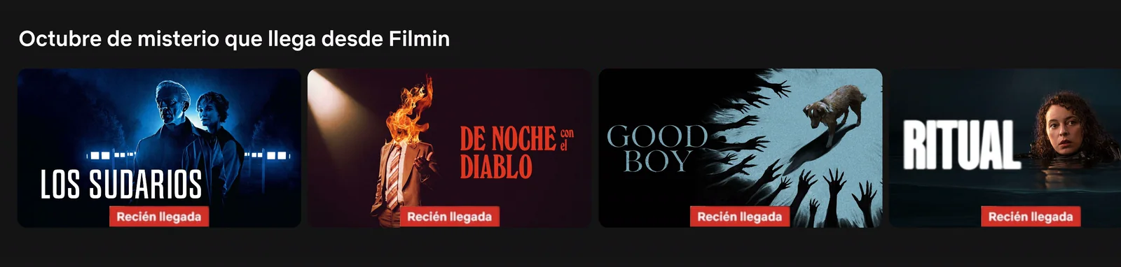 Fila «Octubre de misterio que llega desde Filmin» en Netflix con las carátulas de Los sudarios, De noche con el diablo, Good Boy y Ritual, todas con la etiqueta «Recién llegada»