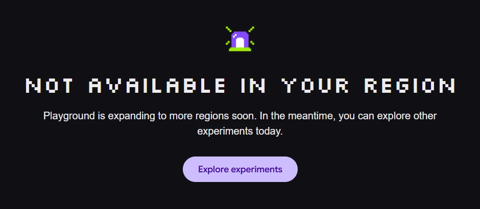 Pantalla de Google Playground abierta desde España, con el aviso «Not available in your region», la frase de que llegará pronto a más regiones y el botón «Explore experiments»