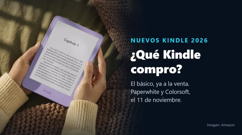 Manos que sostienen el nuevo Kindle básico de 2026, en morado, con una novela en pantalla, sobre una manta de punto; al lado, el texto «¿Qué Kindle compro? El básico, ya a la venta. Paperwhite y Colorsoft, el 11 de noviembre»