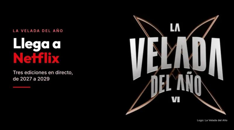 Logotipo de La Velada del Año VI sobre fondo negro, con el titular «La Velada del Año llega a Netflix»